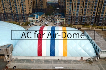 AC System for Air Dome Video
